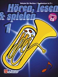 Hören, Lesen & Spielen 1 Bariton/Euphonium in C BC - Schule für Bariton/Euphonium in C BC